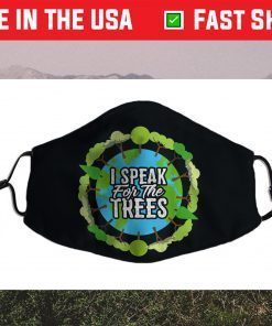 I Speak For The Trees Environmental Earth Day Us 2021 Face Mask