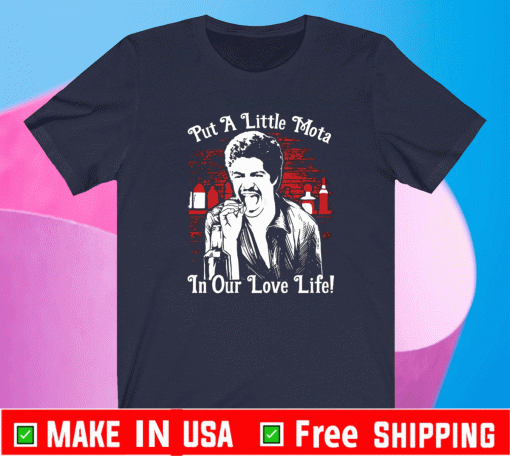 La Bamba put a little Mota in our love life T-Shirt