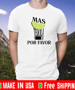 Lemon mas tequila por favor For T-Shirt