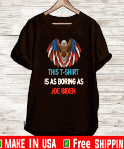 This T-Shirt is As Usele This T-Shirt is As Useless As Biden T-Shirt ss As Biden T-Shirt