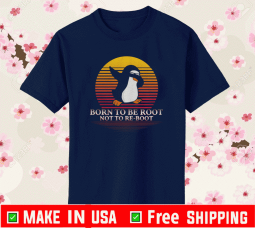 Penguins Dabbing Born To Be Root Not To Re-Boot Vintage T-Shirt
