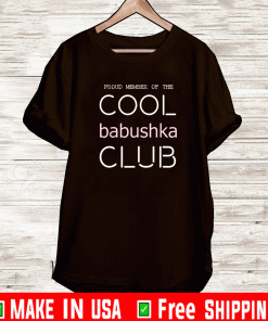 Proud Member Of THe Cool Babushka Club Official T-Shirt