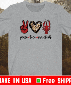 Peace love crawfish T-Shirt