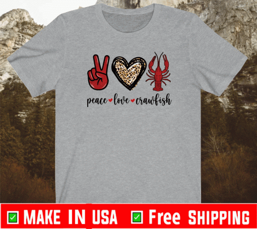 Peace love crawfish T-Shirt