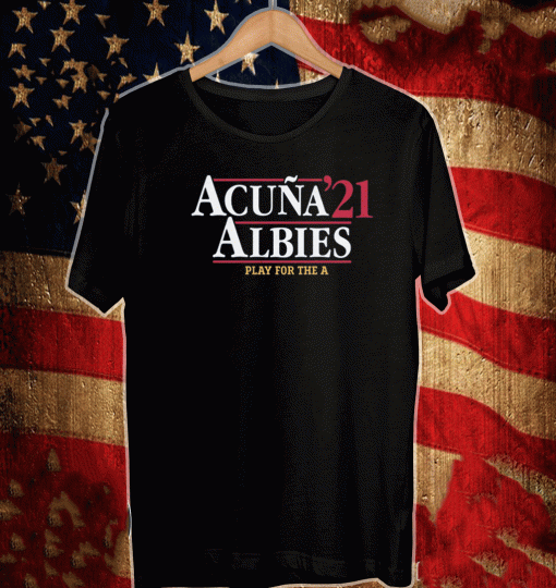 ACUÑA ALBIES 2021 PLAY FOR THE A SHIRT