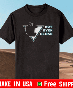 Not Even Close Shirt - San Jose Hockey