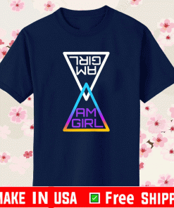 AM A Girl T-Shirt
