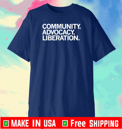 UHS CORE Community Advocacy Liberation T-Shirt