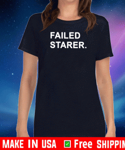 Failed Starter Shirt