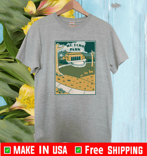 MT. ECHO PARK SHIRT