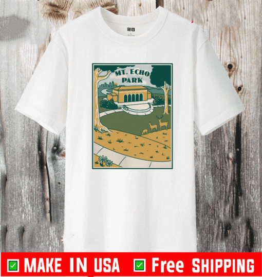 MT. ECHO PARK SHIRT