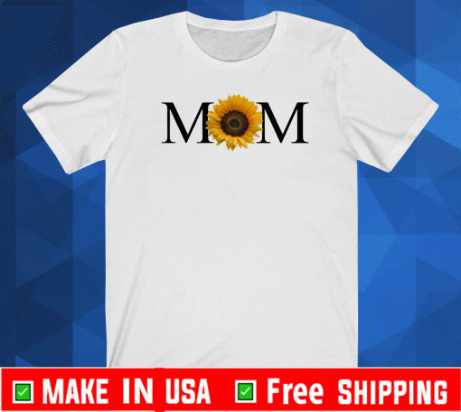 Mom Sunflower Mothers Day T-Shirt