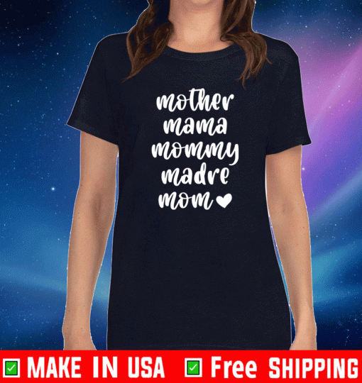 Mother mama mommy madre mom Love T-Shirt