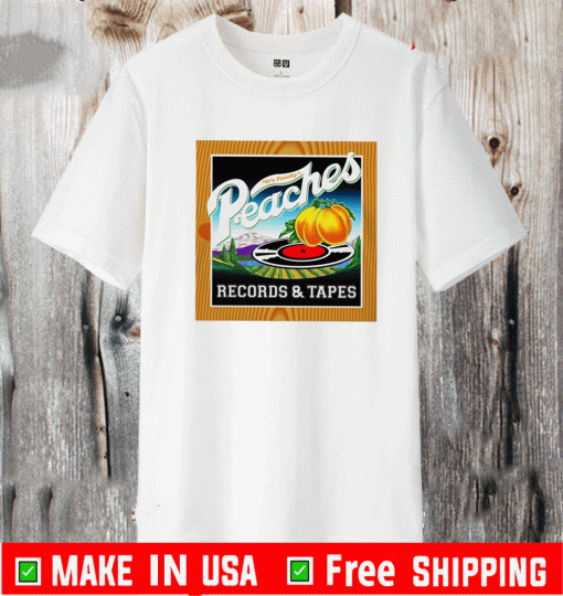 Peaches Records And Tapes Shirt