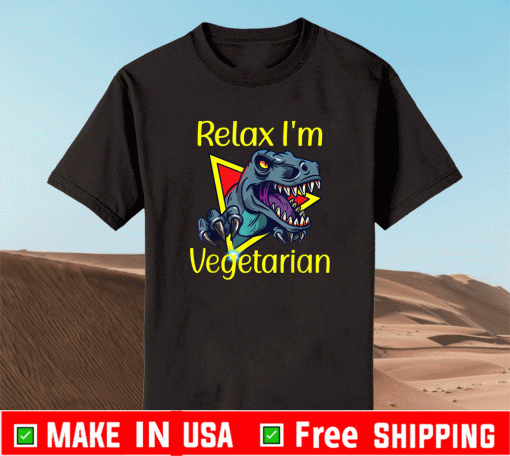 Dinosaur Relax I'm Vegetarian Dino 2021 T-Shirt