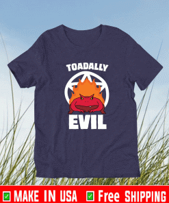 OFFICIAL TOADALLY EVIL T-SHIRT