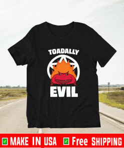 OFFICIAL TOADALLY EVIL T-SHIRT