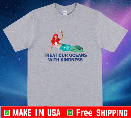 Harry Styles Mermaid Treat our oceans with kindness Shirt