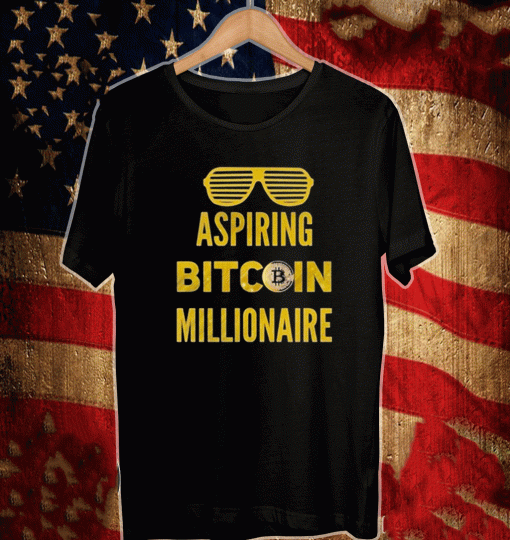 Aspiring Bitcoin Millionaire Shirt