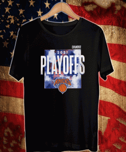 2021 Playoffs Shirt - NBA Playoffs New York Knicks T-Shi