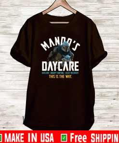 Baby Yoda and The Mandalorian mando’s daycare this is the way Shirt