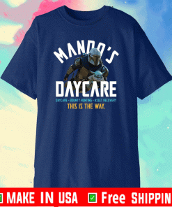 Baby Yoda and The Mandalorian mando’s daycare this is the way Shirt