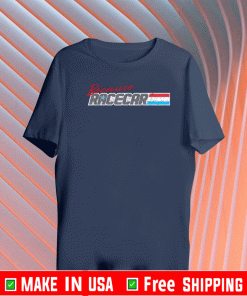 Because Racecar Shirt