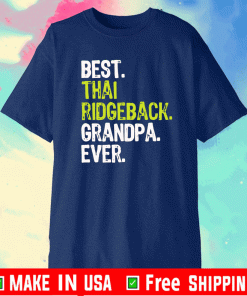 Best Thai Ridgeback Grandpa Ever Shirt