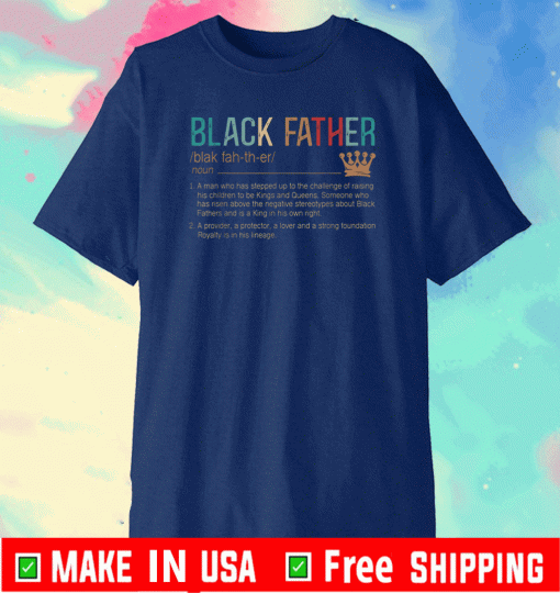 Black Father Noun Father Day Shirt