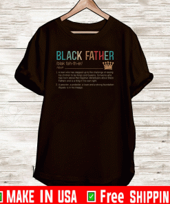 Black Father Noun Father Day Shirt