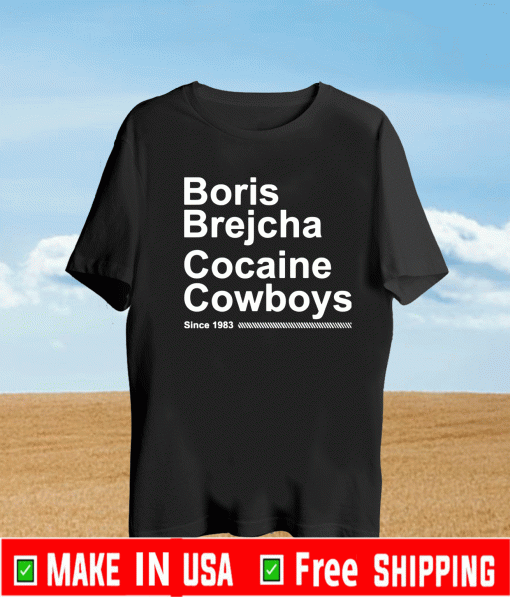 Boris Brejcha cocaine cowboys since 1983 Shirt