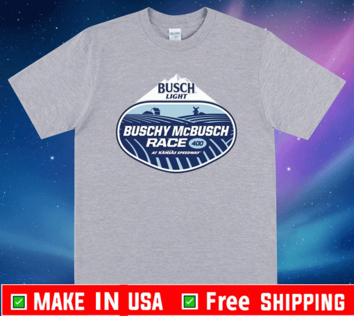 Busch Light Buschy McBusch Race 400 At Kansas SpeedWay Shirt