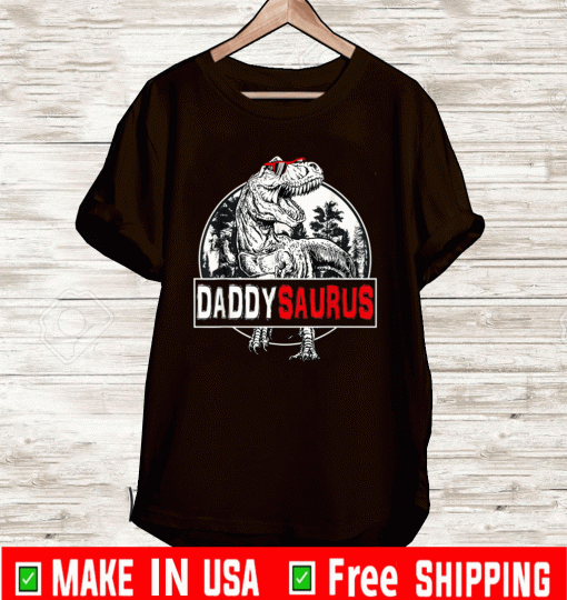 Daddysaurus T rex Dinosaur Daddy Saurus Shirt