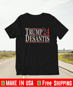 Trump DeSantis 24 Shirt
