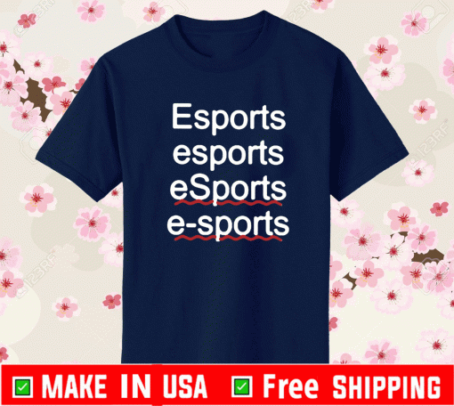 Esports esports eSports e-sports T-Shirt