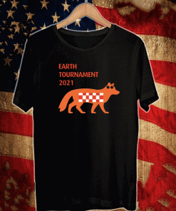 Fox earth tournament 2021 Shirt