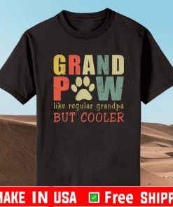 Grand paw like regular grandpa but cooler T-Shirt