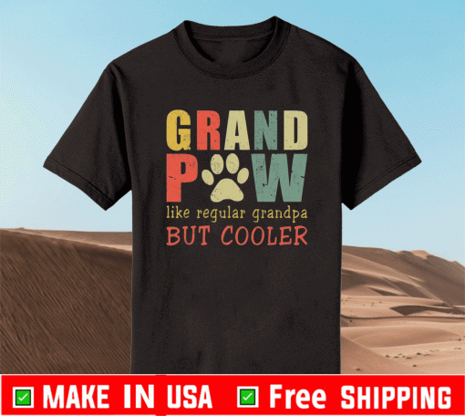 Grand paw like regular grandpa but cooler T-Shirt