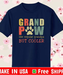 Grand paw like regular grandpa but cooler T-Shirt