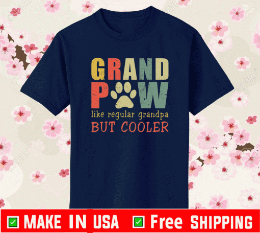 Grand paw like regular grandpa but cooler T-Shirt