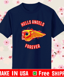 Hells Angels Forever 2021 Tee Shirts