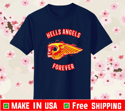 Hells Angels Forever 2021 Tee Shirts