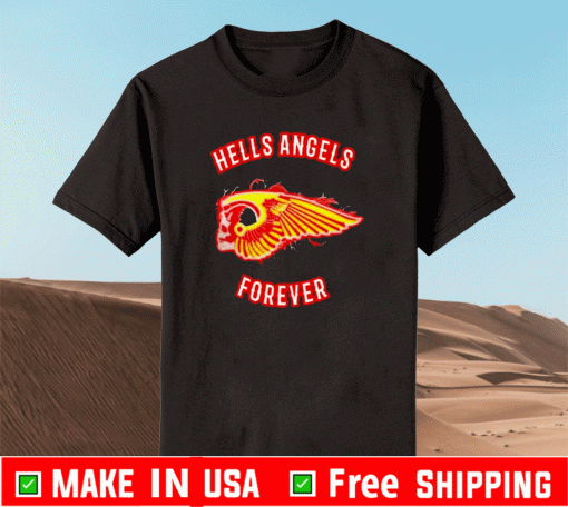 Hells Angels Forever 2021 Shirt