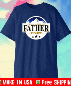 It's Not A Dad Bod It's A Father Figure B.uschs Light-Beer T-Shirt