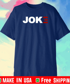 JOKE BIDEN SHIRT