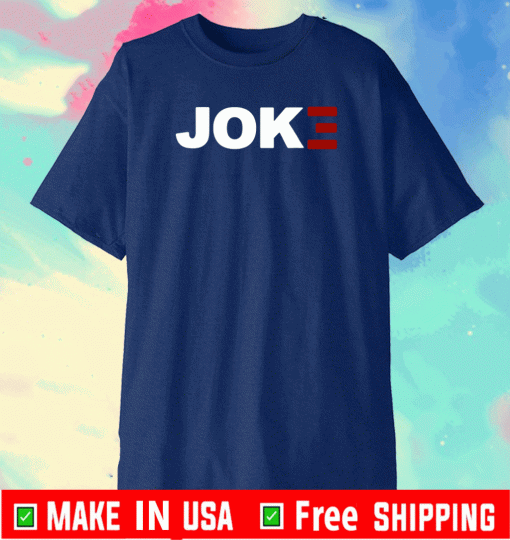 JOKE BIDEN SHIRT