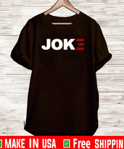 JOKE BIDEN SHIRT