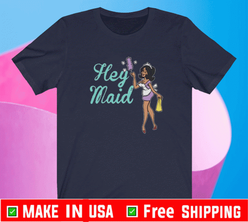 Joseline Hernandez Hey Maid T-Shirt