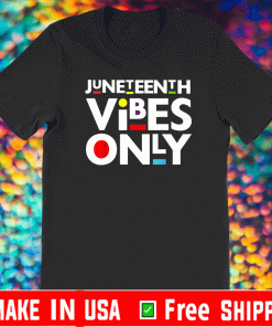 https://teefim.com/products/juneteenth-vibes-melanin-shirt