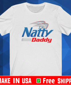 Natty Daddy 2021 T-Shirt